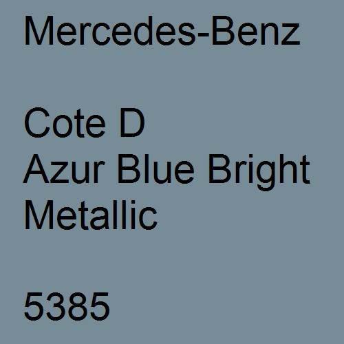 Mercedes-Benz, Cote D Azur Blue Bright Metallic, 5385.